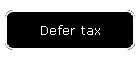 Defer tax