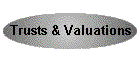 Trusts & Valuations